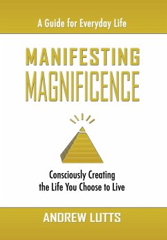 Manifesting Magnificence - Lutts, Andrew