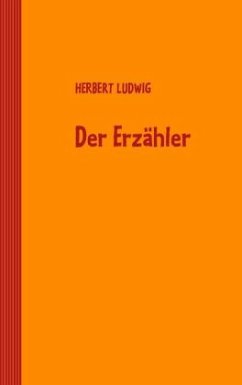 Der Erzähler - Ludwig, Herbert