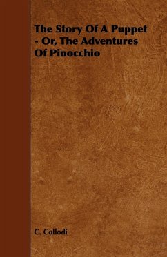 The Story of a Puppet - Or, the Adventures of Pinocchio - Collodi, C.