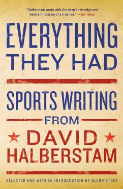 Everything They Had - Halberstam, David