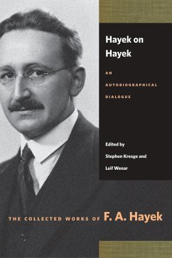 Hayek on Hayek: An Autobiographical Dialogue - Hayek, F. A.