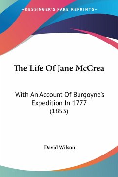 The Life Of Jane McCrea - Wilson, David