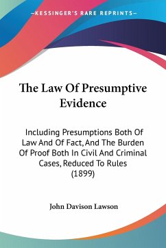 The Law Of Presumptive Evidence - Lawson, John Davison