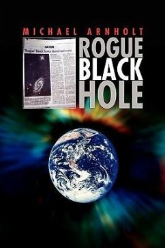 Rogue Black Hole - Arnholt, Michael