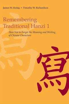 Remembering Traditional Hanzi 1 - Heisig, James W; Richardson, Timothy W