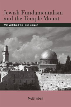 Jewish Fundamentalism and the Temple Mount - Inbari, Motti