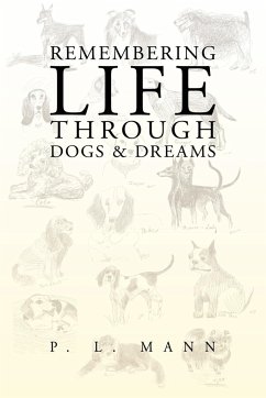 Remembering Life Through Dogs and Dreams