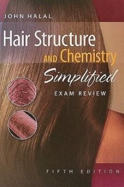 Exam Review for Halal's Hair Structure and Chemistry Simplified - Halal, John