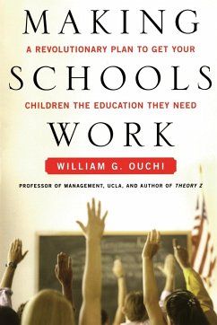 Making Schools Work - Ouchi, William G.