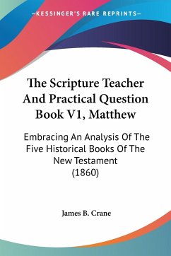 The Scripture Teacher And Practical Question Book V1, Matthew