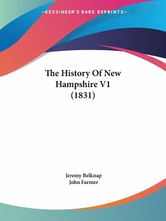 The History Of New Hampshire V1 (1831) - Belknap, Jeremy