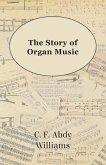 The Story of Organ Music