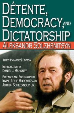 Detente, Democracy and Dictatorship - Solzhenitsyn, Aleksandr
