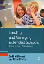 Leading and Managing Extended Schools - Middlewood, David; Parker, Richard