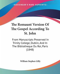 The Romaunt Version Of The Gospel According To St. John