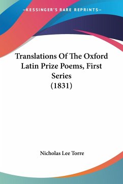 Translations Of The Oxford Latin Prize Poems, First Series (1831)
