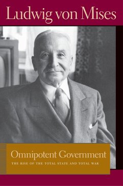 Omnipotent Government - Mises, Ludwig von