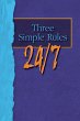 Three Simple Rules 24/7 - Bild 1
