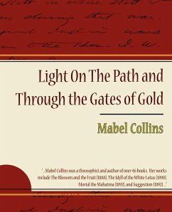 Light on the Path and Through the Gates of Gold