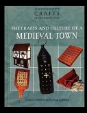 The Crafts and Culture of a Medieval Town