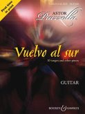 Vuelvo Al Sur: 10 Tangos and Other Pieces Guitar Solo