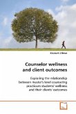 Counselor wellness and client outcomes