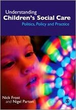 Understanding Children′s Social Care - Frost, Nick; Parton, Nigel