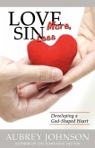 Love More, Sin Less