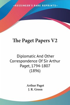 The Paget Papers V2 - Paget, Arthur