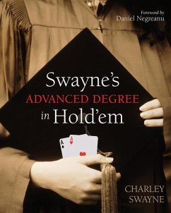 Swayne's Advanced Degree in Hold'em - Swayne, Charley