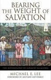 Bearing the Weight of Salvation: The Soteriology of Ignacio Ellacuría