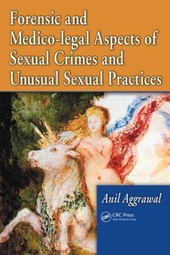 Forensic and Medico-legal Aspects of Sexual Crimes and Unusual Sexual Practices - Aggrawal, Anil