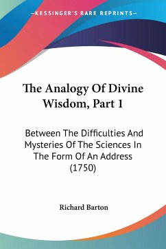 The Analogy Of Divine Wisdom, Part 1 - Barton, Richard