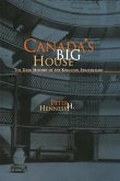 Canada's Big House Canada's Big House