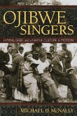 Ojibwe Singers: Hymns, Grief, and a Native American Culture in Motion