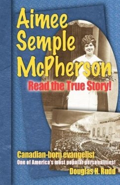 Aimee Semple McPherson - Rudd, Douglas H.