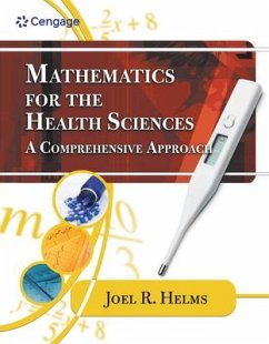 Mathematics for Health Sciences: A Comprehensive Approach - Helms, Joel