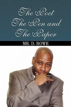 The Poet The Pen and The Paper - Rowe, D.