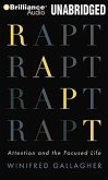 Rapt: Attention and the Focused Life