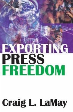 Exporting Press Freedom - Lamay, Craig