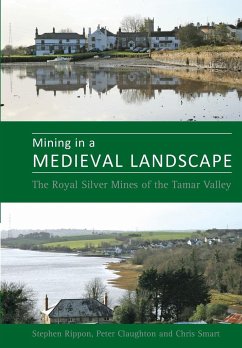 Mining in a Medieval Landscape - Rippon, Steve; Claughton, Peter; Smart, Christopher