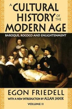 A Cultural History of the Modern Age - Friedell, Egon