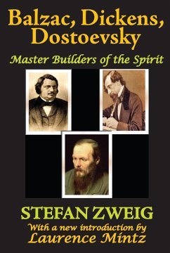 Balzac, Dickens, Dostoevsky - Zweig, Stefan