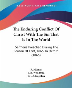 The Enduring Conflict Of Christ With The Sin That Is In The World