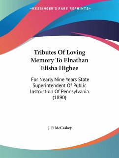 Tributes Of Loving Memory To Elnathan Elisha Higbee