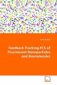 Feedback Tracking-FCS of Fluorescent Nanoparticles and Biomolecules - McHale, Kevin