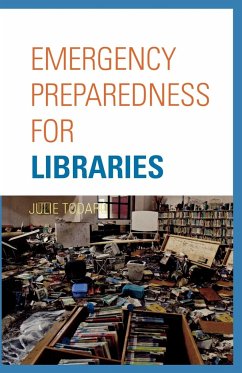 Emergency Preparedness for Libraries - Todaro, Julie