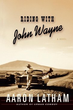 Riding with John Wayne - Latham, Aaron