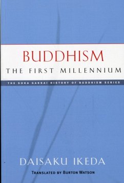 Buddhism: The First Millennium - Ikeda, Daisaku; Watson, Burton