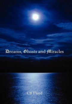 Dreams, Ghosts and Miracles